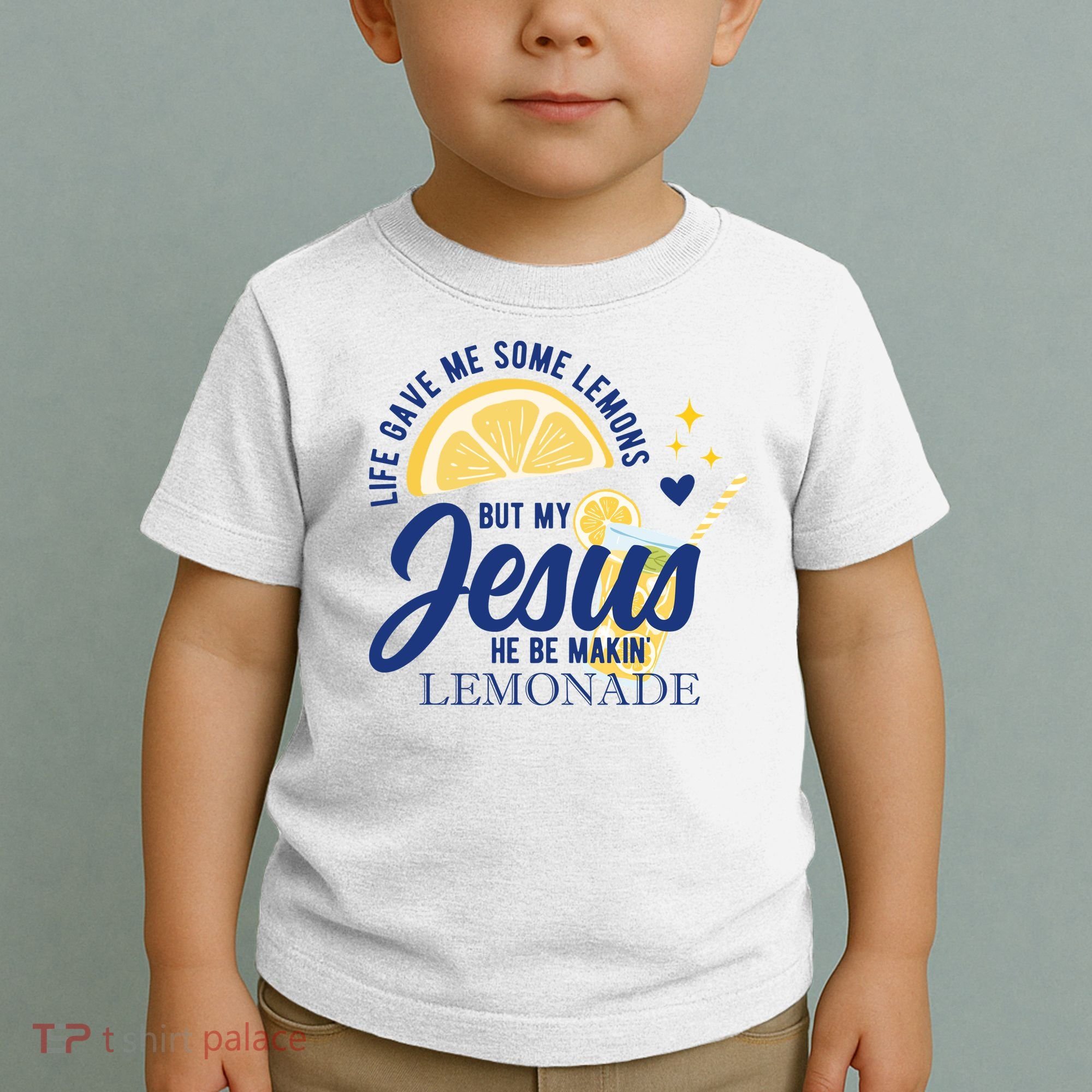 Life Gave Me Lemons But My Jesus Makes Lemonade Toddler T-Shirt