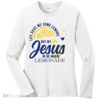 Life Gave Me Lemons But My Jesus Makes Lemonade Women's Long Sleeve Shirt thumb 0