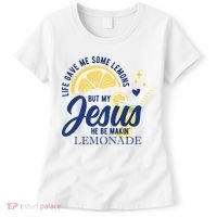 Life Gave Me Lemons But My Jesus Makes Lemonade Women's T-Shirt thumb 0