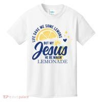 Life Gave Me Lemons But My Jesus Makes Lemonade Kids T-Shirt thumb 0