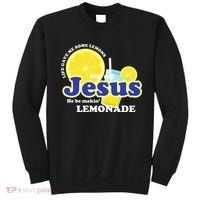 Life Gave Me Some Lemons Jesus Lemonade Christian Quote Sweatshirt thumb 0