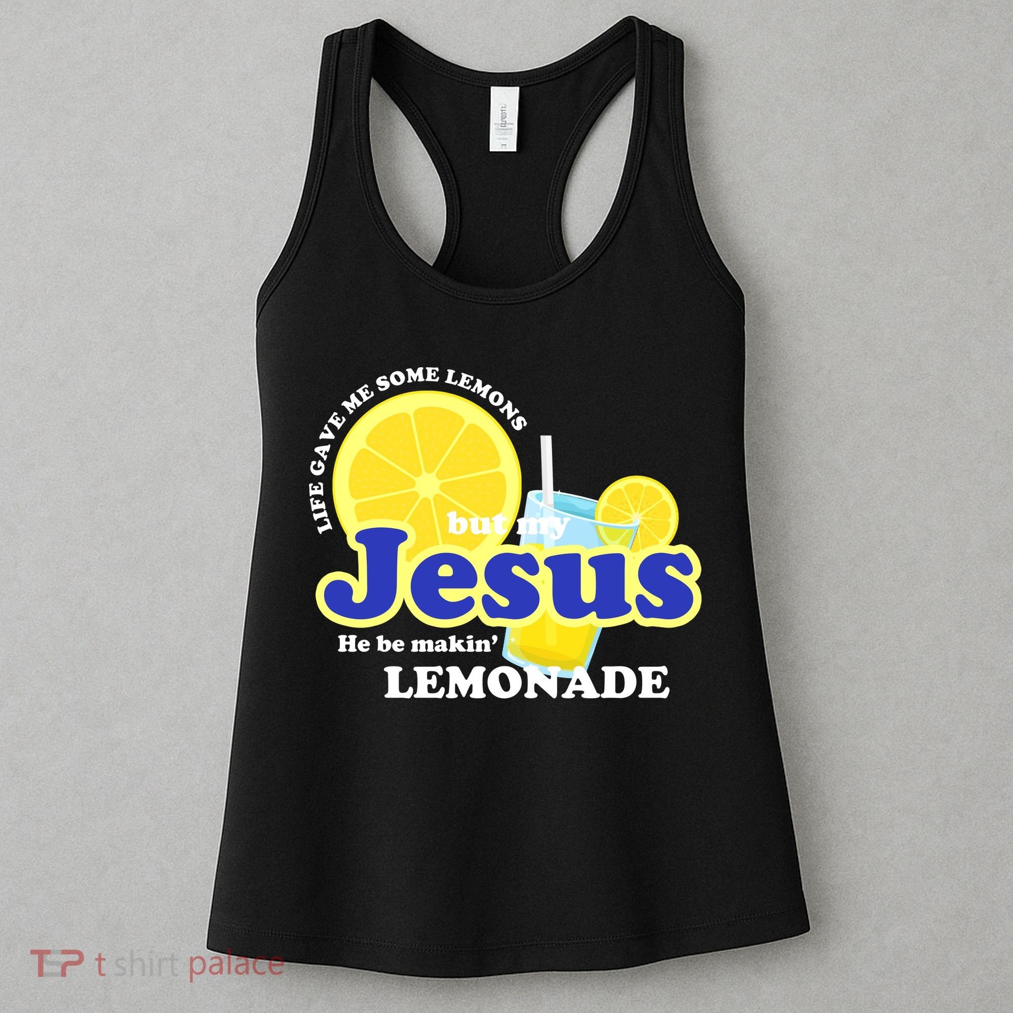 Life Gave Me Some Lemons Jesus Lemonade Christian Quote Women's Tank Top