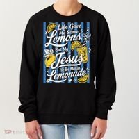 Life Gave Me Lemons Jesus Makes Lemonade Women's Sweatshirt thumb 0