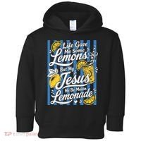 Life Gave Me Lemons Jesus Makes Lemonade Toddler Hoodie thumb 0