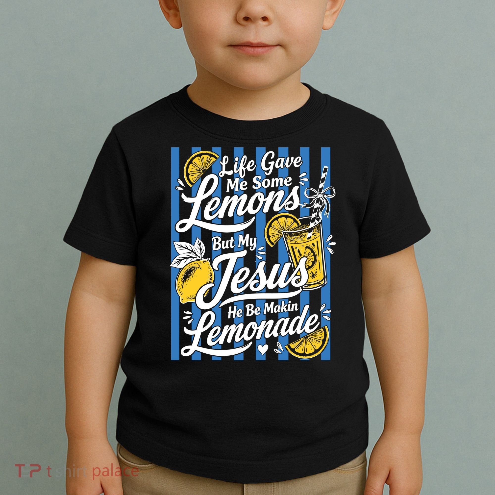 Life Gave Me Lemons Jesus Makes Lemonade Toddler T-Shirt