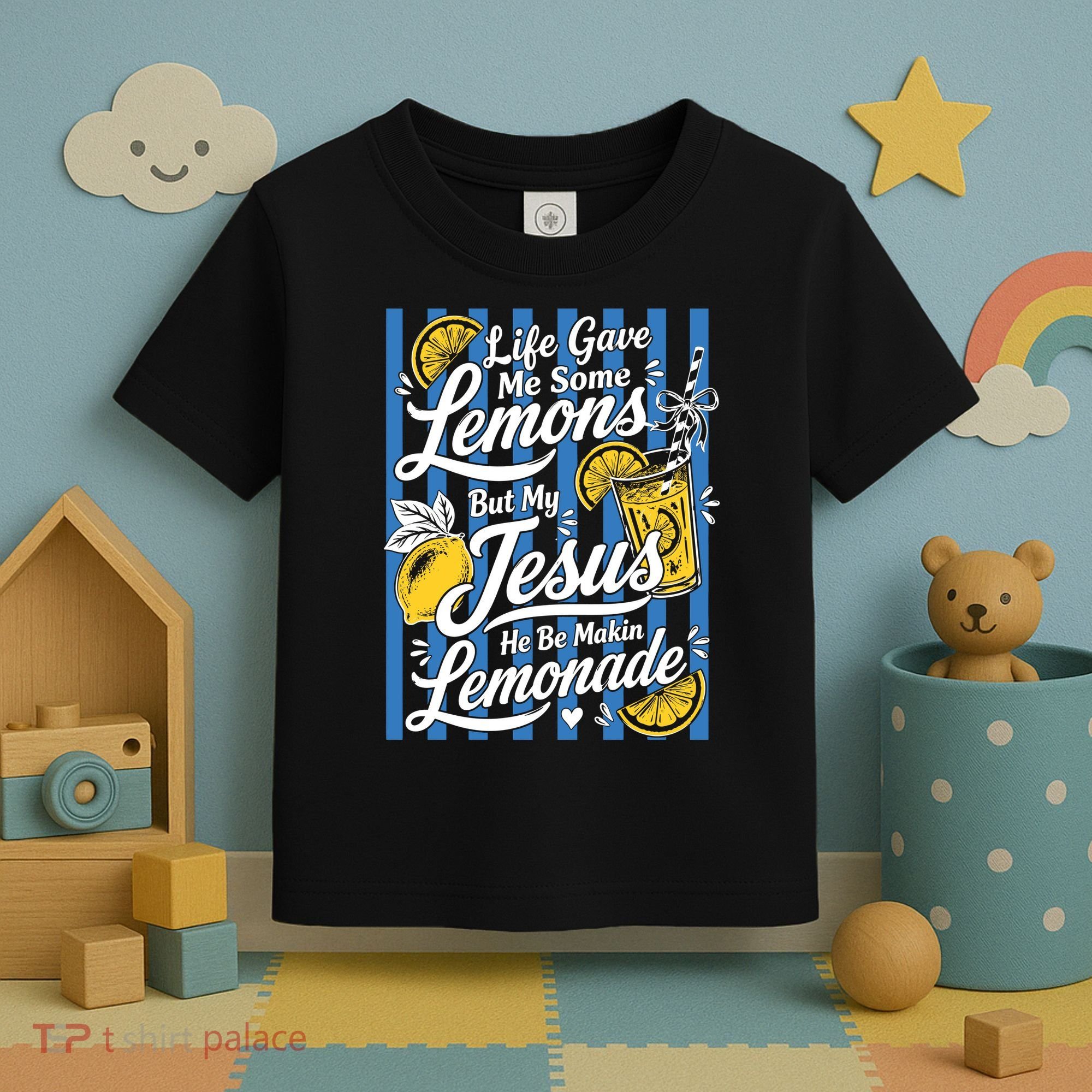 Life Gave Me Lemons Jesus Makes Lemonade Toddler T-Shirt