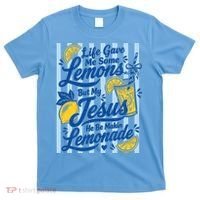 Life Gave Me Lemons Jesus Makes Lemonade T-Shirt thumb 0