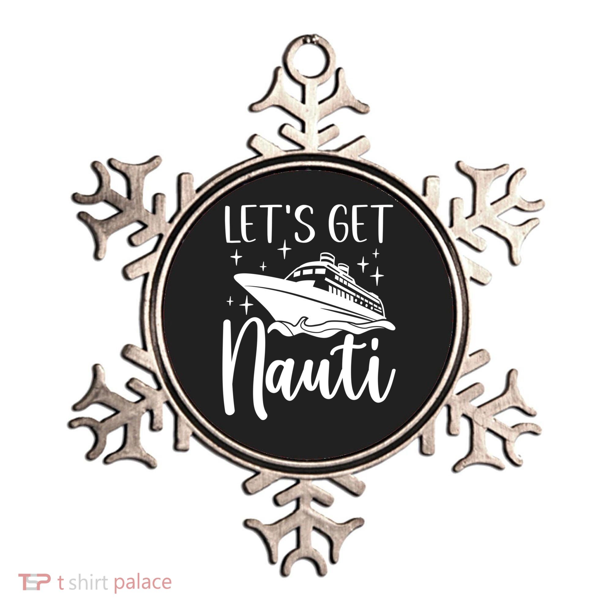 Let's Get Nauti Cruising Vacation Family Trip Gift Ornament