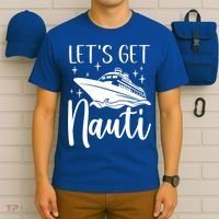 Let's Get Nauti Cruising Vacation Family Trip Gift T-Shirt thumb 6