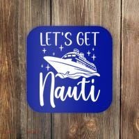 Let's Get Nauti Cruising Vacation Family Trip Gift Coaster thumb 0