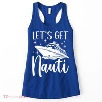 Let's Get Nauti Cruising Vacation Family Trip Gift Women's Tank Top thumb 0