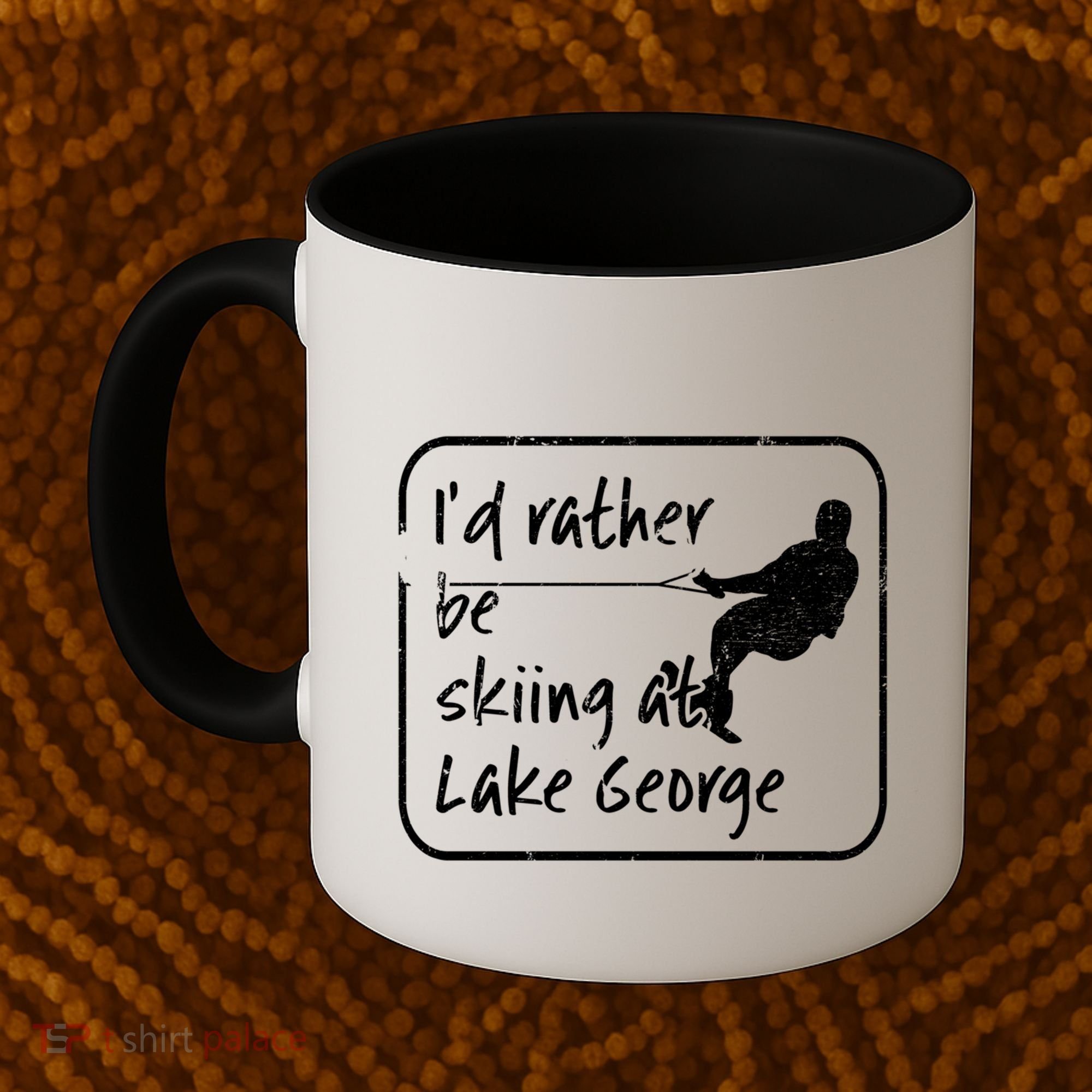 Lake George New York Id Rather Be Water Skiing Great Gift Coffee Mug