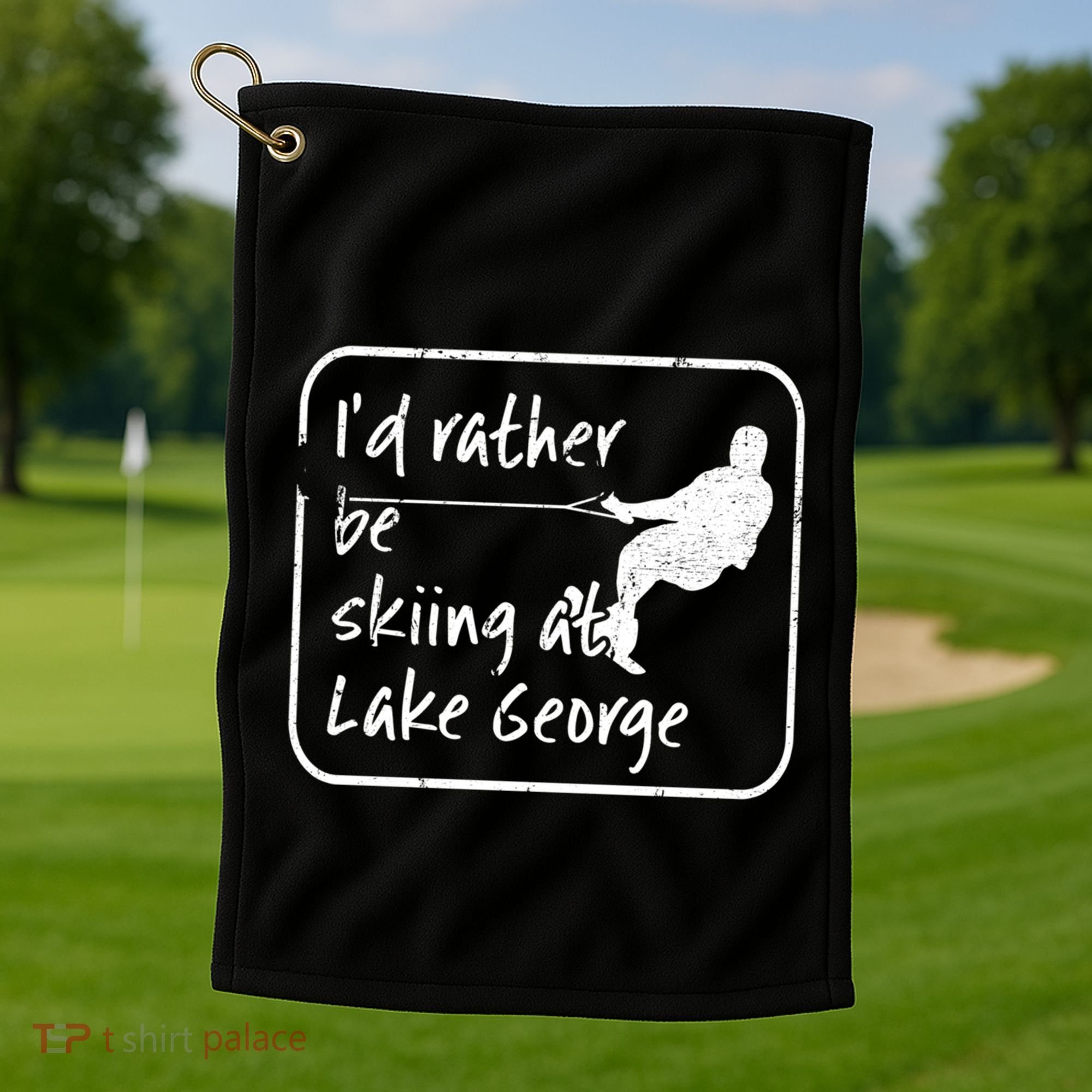 Lake George New York Id Rather Be Water Skiing Great Gift Golf Towel
