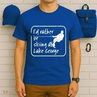 Lake George New York Id Rather Be Water Skiing Great Gift T-Shirt thumb 6