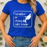 Lake George New York Id Rather Be Water Skiing Great Gift Women's T-Shirt thumb 2