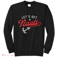 LetS Get Nauti Boating Boat Lover Anchor Captain Sweatshirt thumb 0