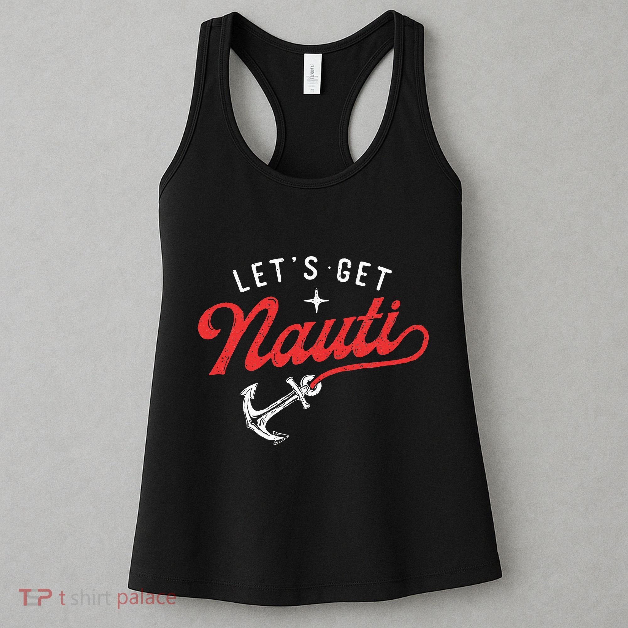 LetS Get Nauti Boating Boat Lover Anchor Captain Women's Tank Top