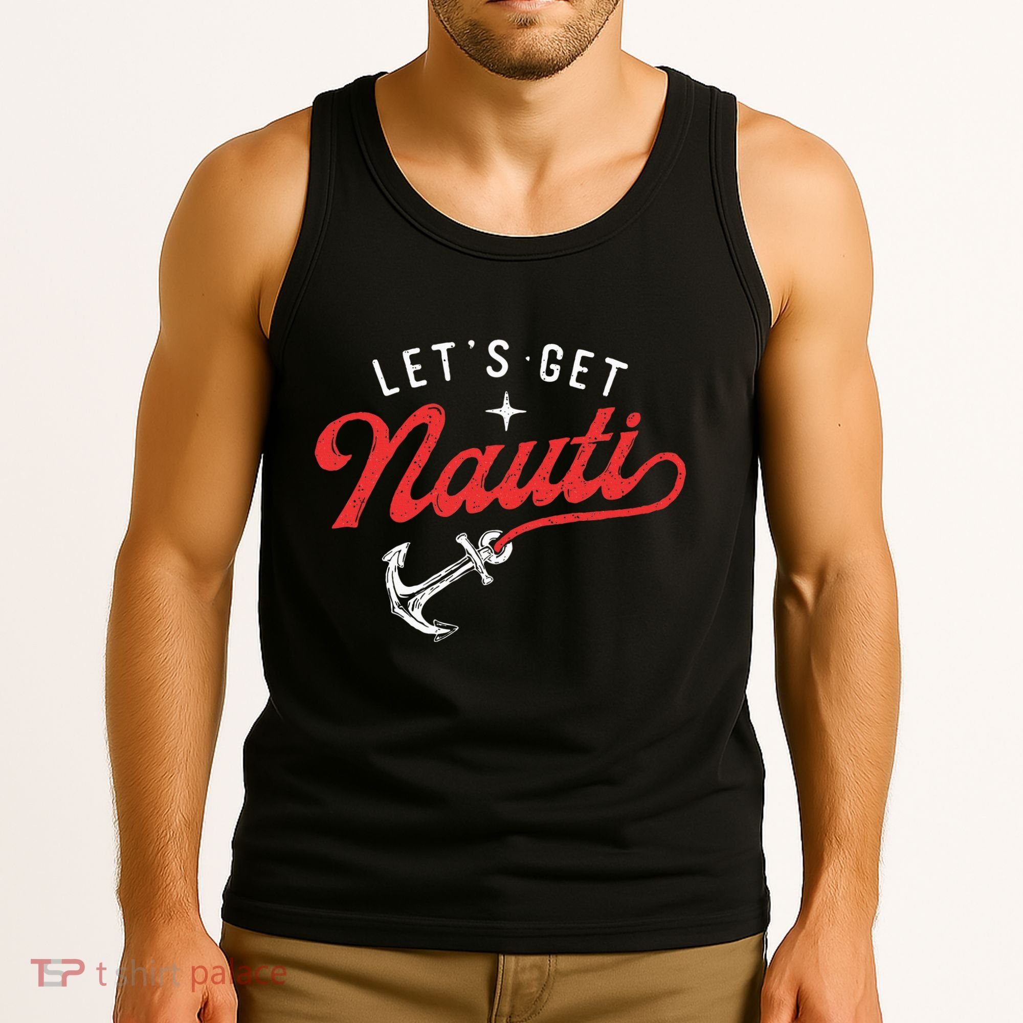 LetS Get Nauti Boating Boat Lover Anchor Captain Tank Top