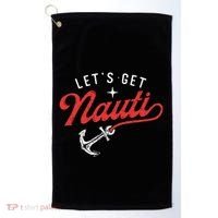 LetS Get Nauti Boating Boat Lover Anchor Captain Golf Towel thumb 0