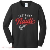 LetS Get Nauti Boating Boat Lover Anchor Captain Kids Long Sleeve Shirt thumb 0