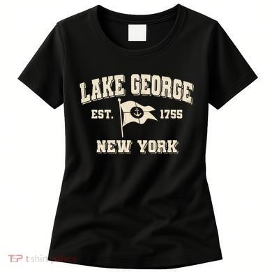 Lake George New York Est. 1755 Women's T-Shirt