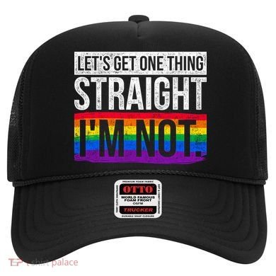 Lets Get One Thing Straight Im Not Lgbt Funny Gift Hat