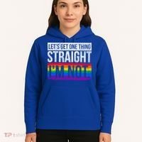 Lets Get One Thing Straight Im Not Lgbt Funny Gift Hoodie thumb 5