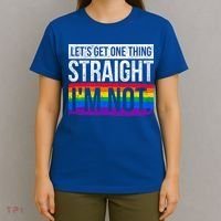 Lets Get One Thing Straight Im Not Lgbt Funny Gift T-Shirt thumb 4