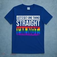 Lets Get One Thing Straight Im Not Lgbt Funny Gift T-Shirt thumb 5