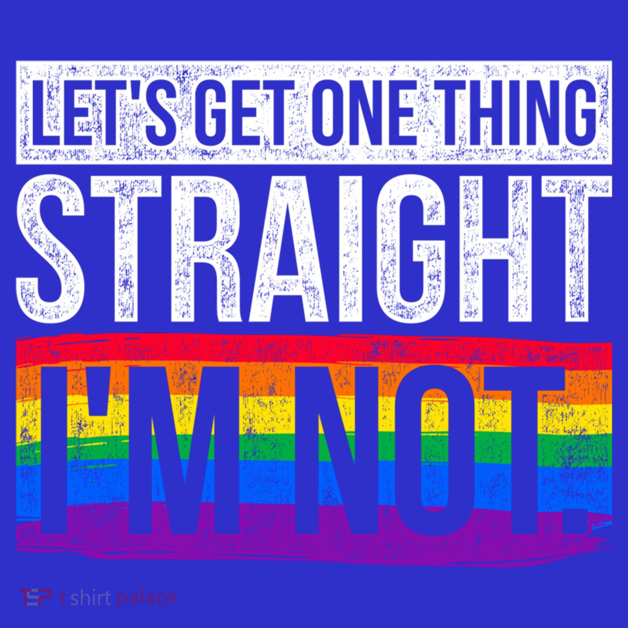 Lets Get One Thing Straight Im Not Lgbt Funny Gift Women's Tank Top
