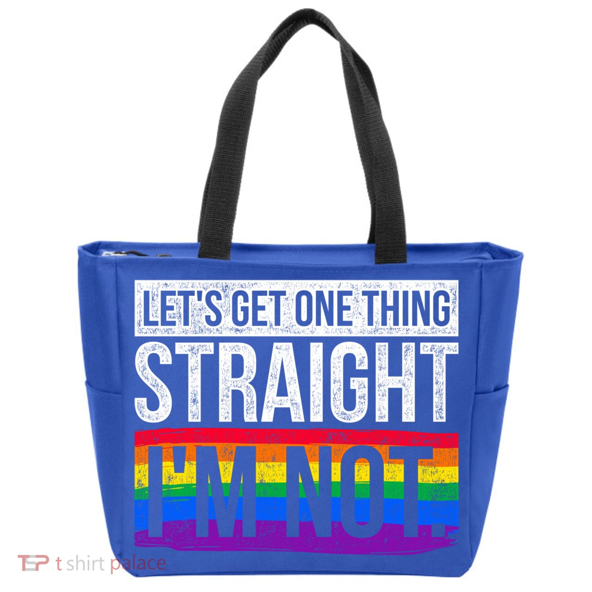Lets Get One Thing Straight Im Not Lgbt Funny Gift Tote Bag