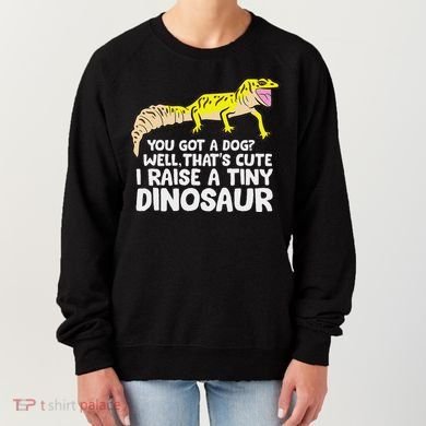 Leopard Gecko Owner I Raise A Tiny Leopard Gecko Women's Sweatshirt