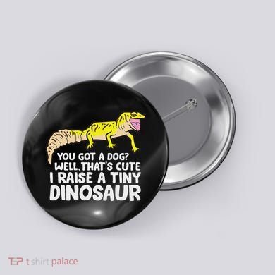 Leopard Gecko Owner I Raise A Tiny Leopard Gecko Button