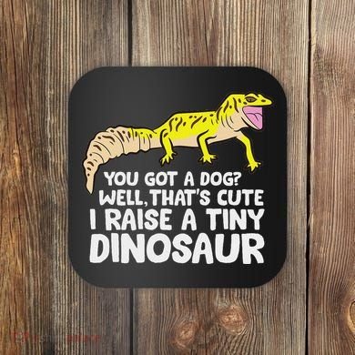Leopard Gecko Owner I Raise A Tiny Leopard Gecko Coaster