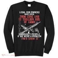 Legal Gun Owners Have Over 200m Guns Sweatshirt thumb 0