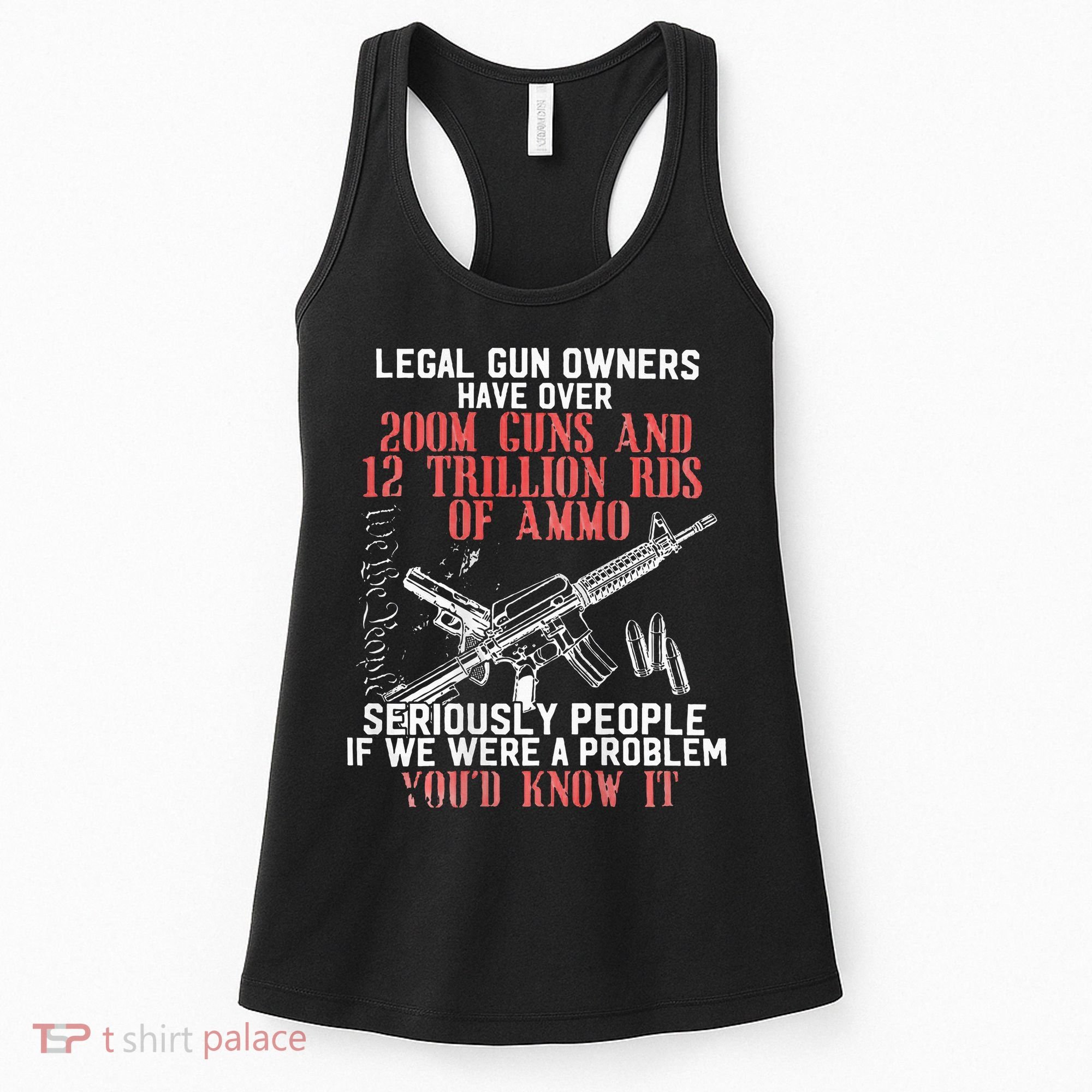 Legal Gun Owners Have Over 200m Guns Women's Tank Top