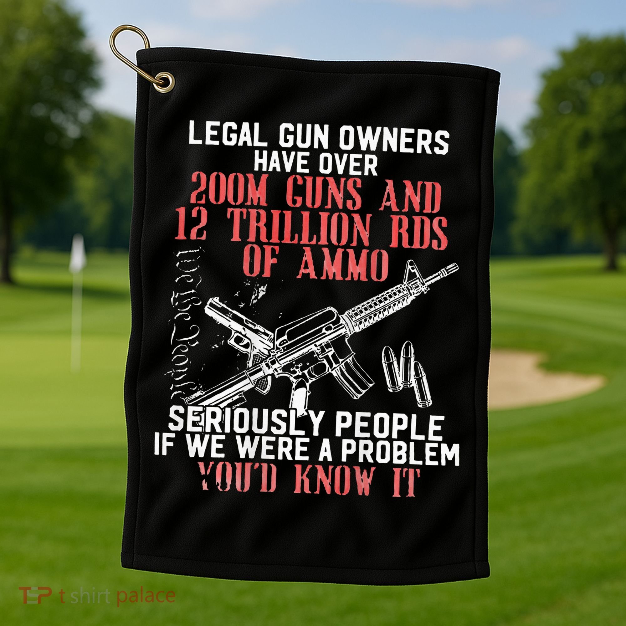 Legal Gun Owners Have Over 200m Guns Golf Towel