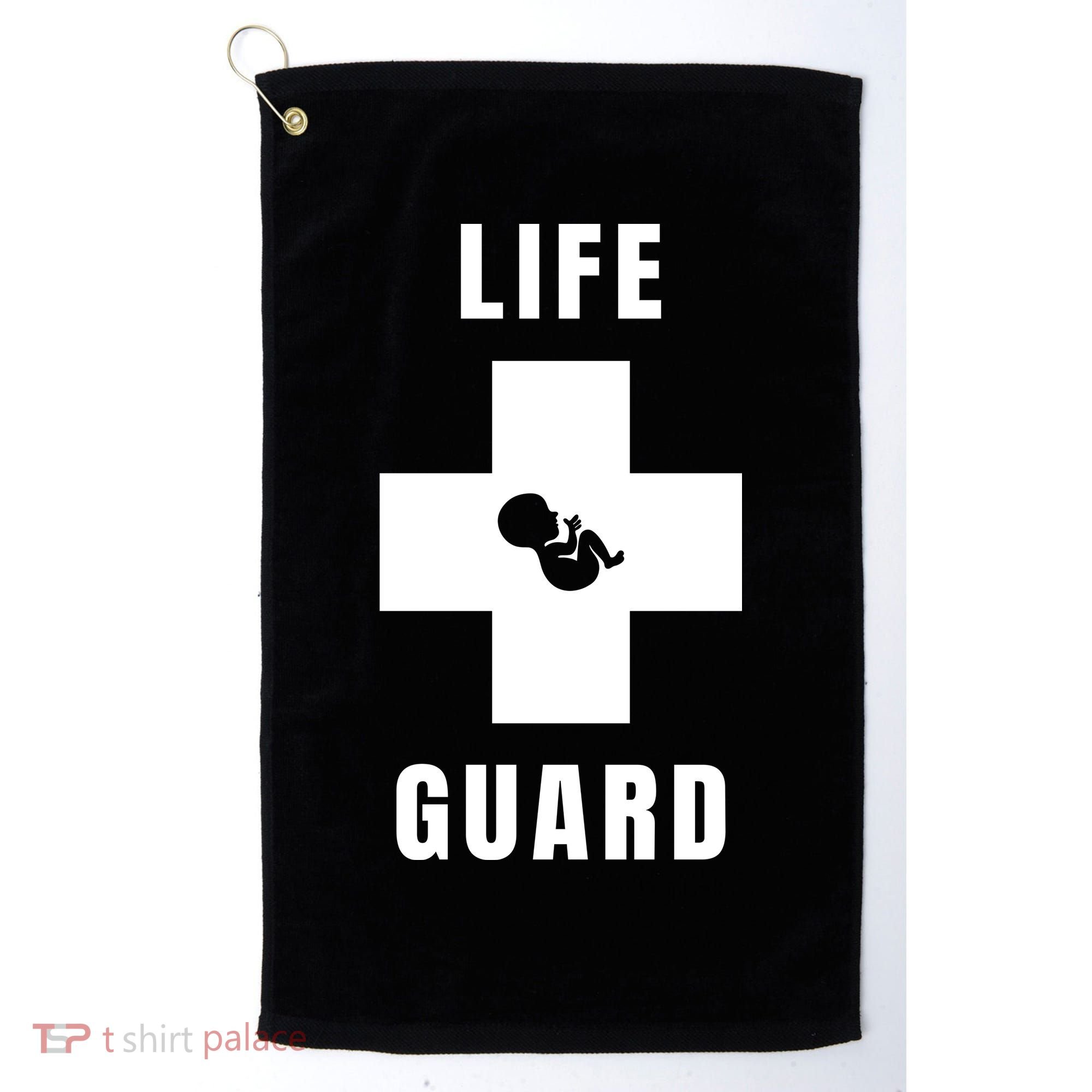 Life Guard Pregnancy Infant Loss Pro Life Stop Abortion Golf Towel