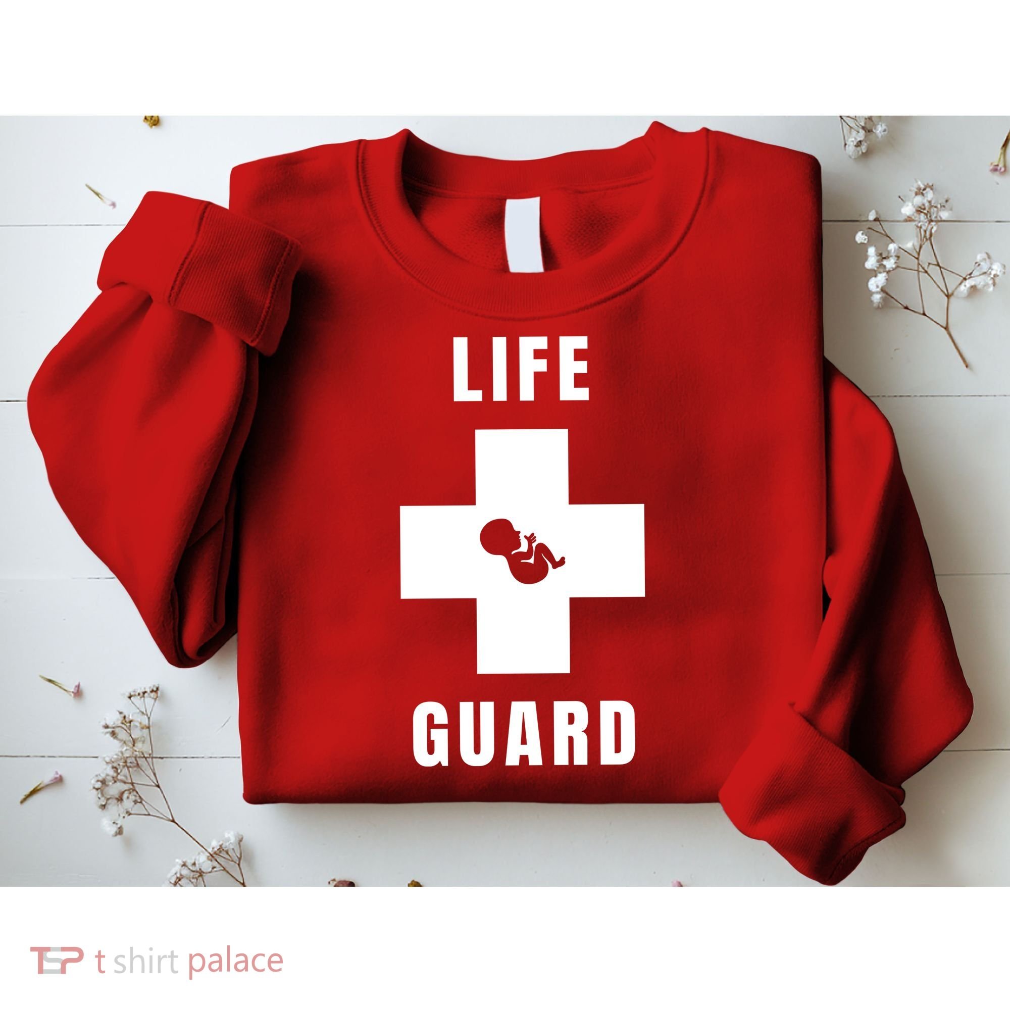 Life Guard Pregnancy Infant Loss Pro Life Stop Abortion Sweatshirt