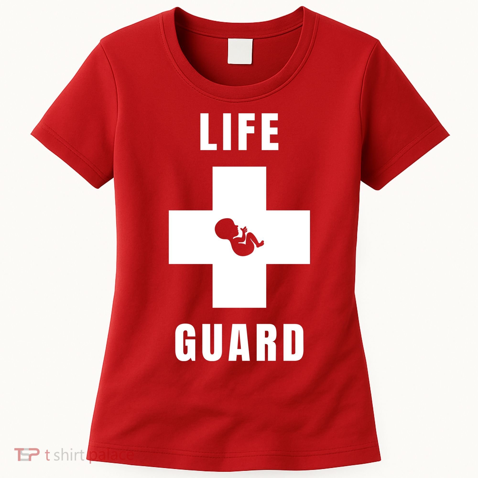 Life Guard Pregnancy Infant Loss Pro Life Stop Abortion Women's T-Shirt