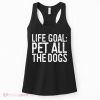 Life Goal Pet All The Dogs Pet Lover Gift Women's Tank Top thumb 0