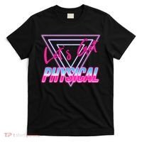 Lets Get Physical Workout Gym Tee 80's Retro Vintage T-Shirt thumb 0