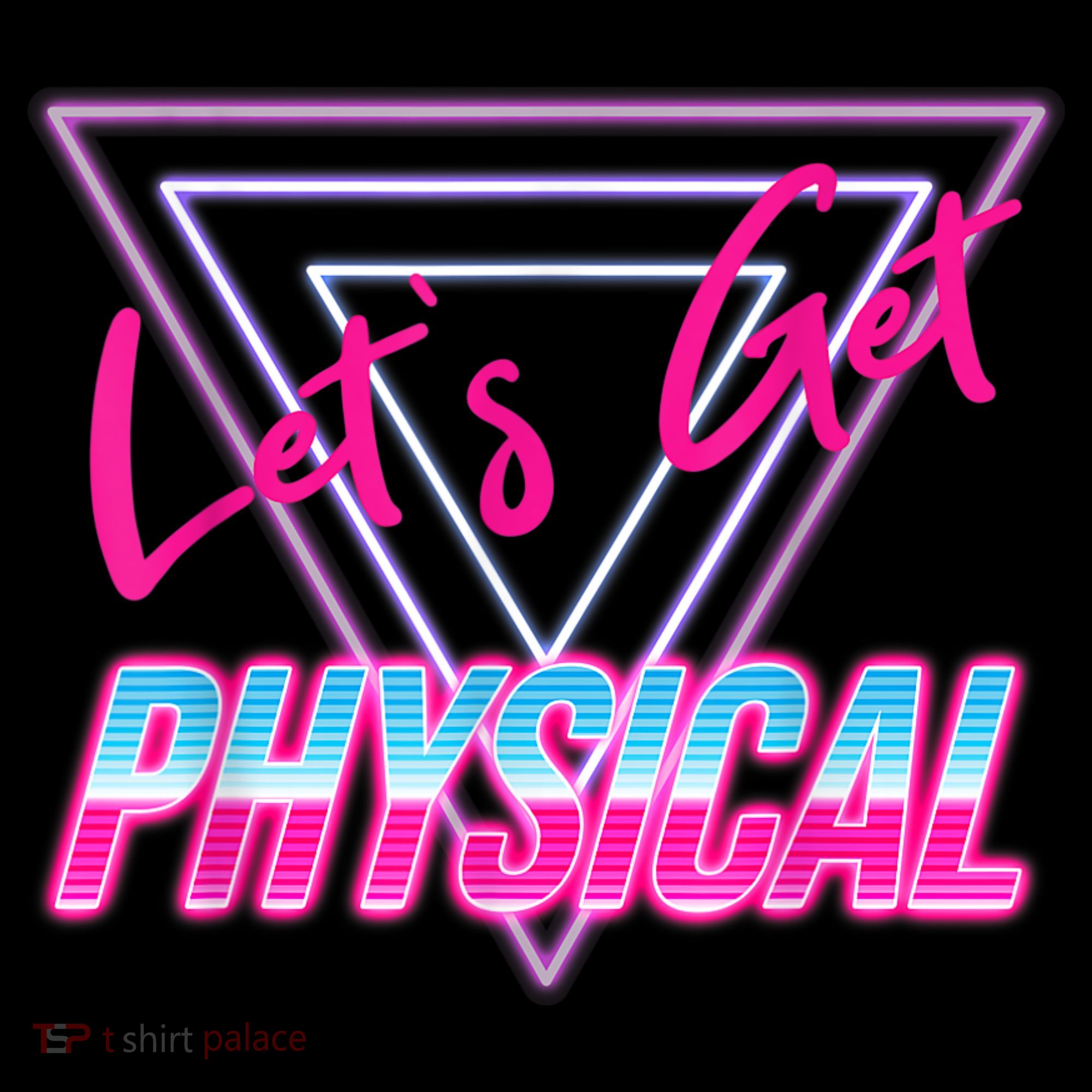 Lets Get Physical Workout Gym Tee 80's Retro Vintage T-Shirt