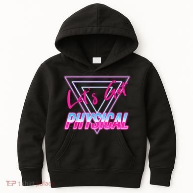 Lets Get Physical Workout Gym Tee 80's Retro Vintage Kids Hoodie