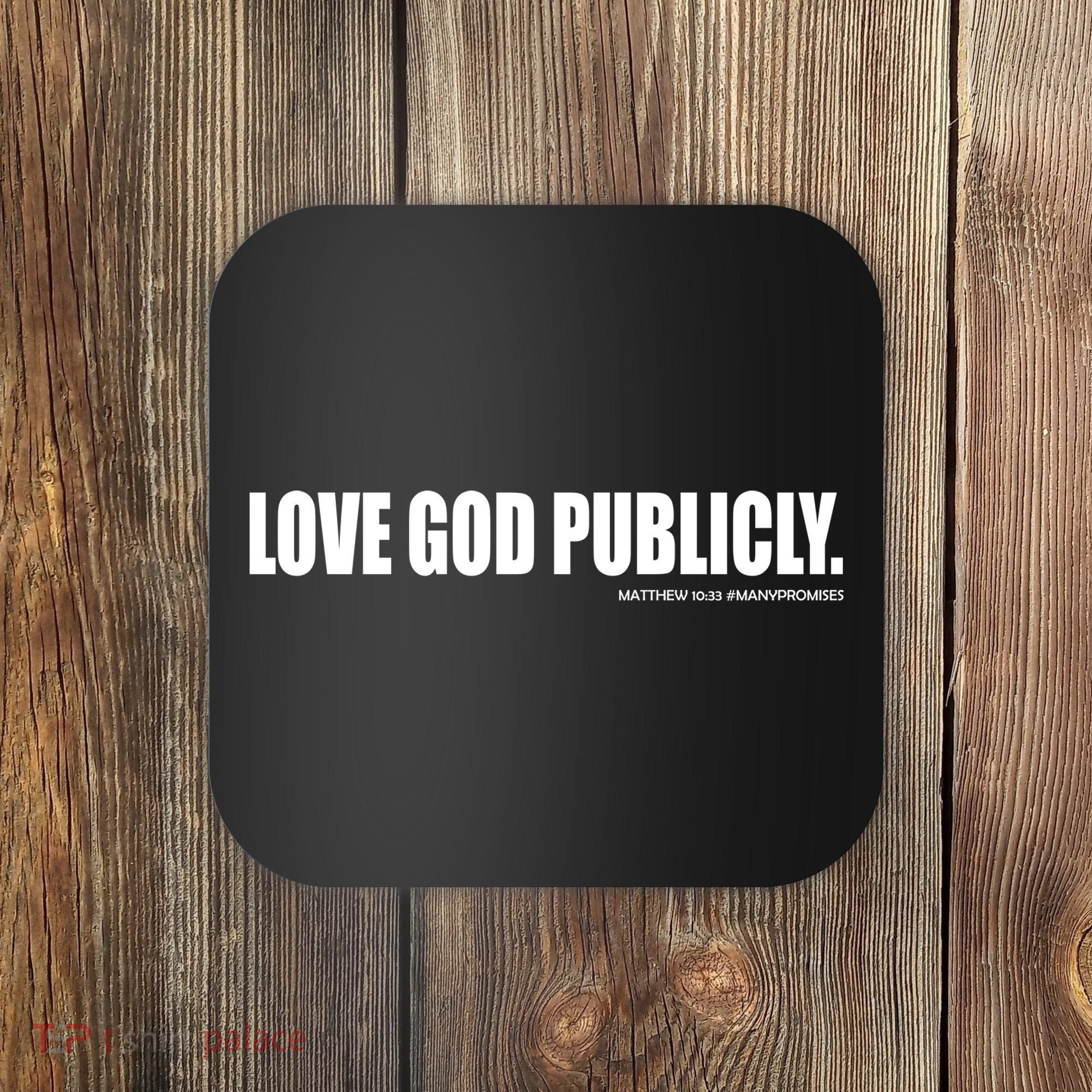Love God Publicly Coaster