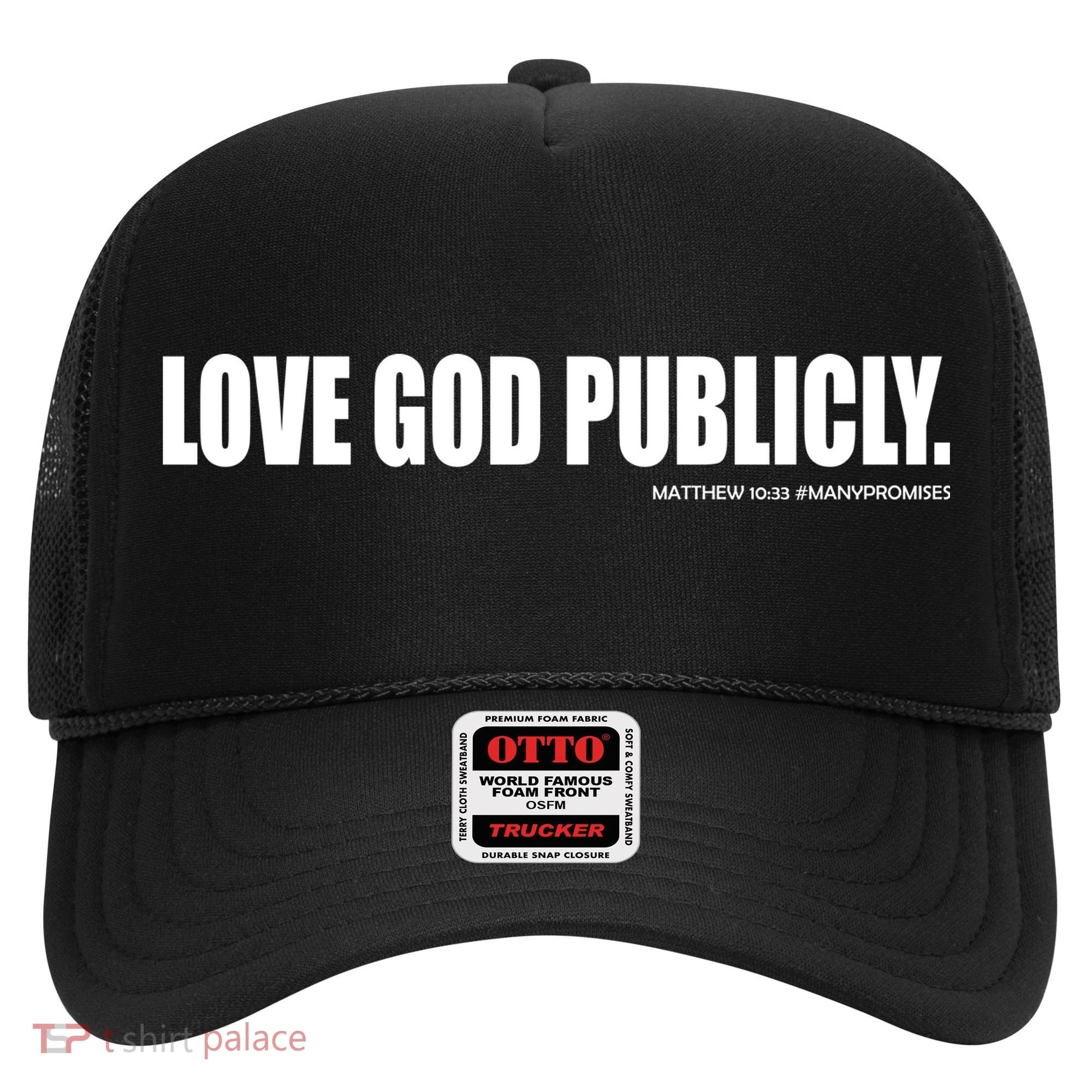 Love God Publicly Hat