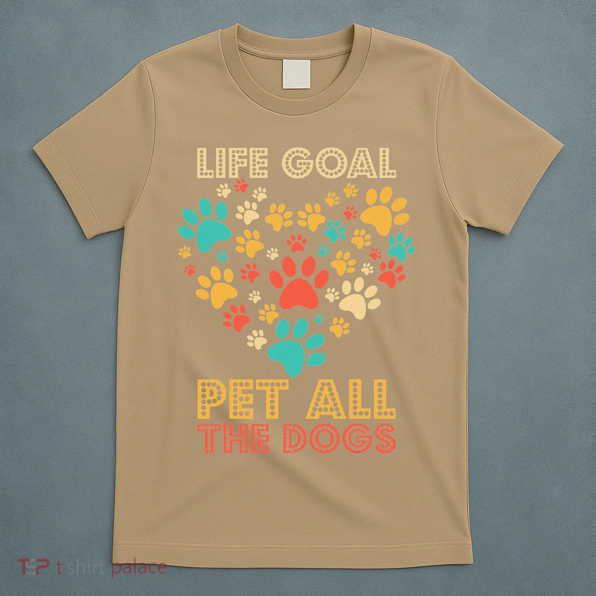 Life Goal Pet All The Dogs Vintage Funny Dog Lover T-Shirt