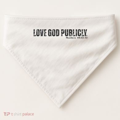 Love God Publicly USA-Made Doggie Bandana