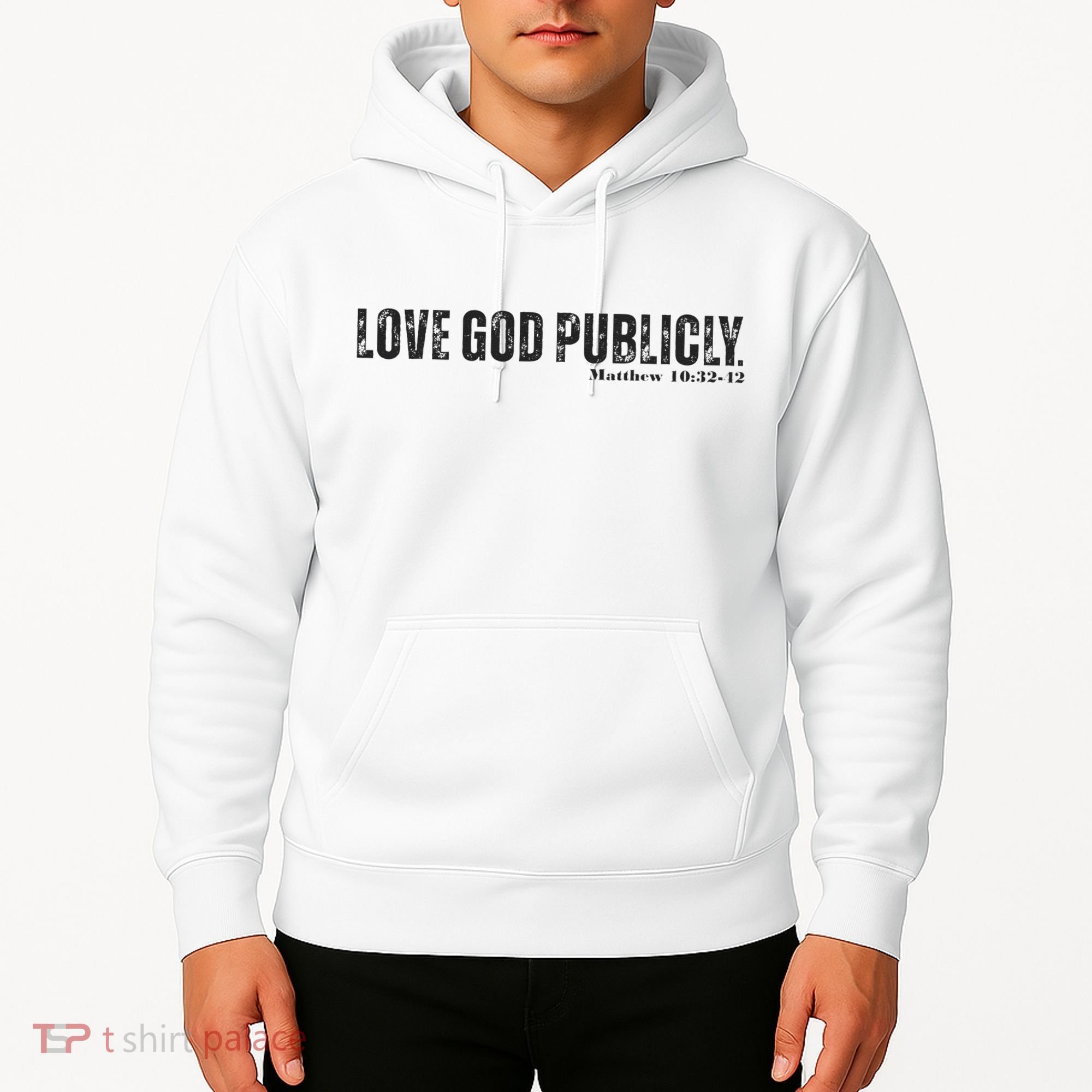 Love God Publicly Hoodie