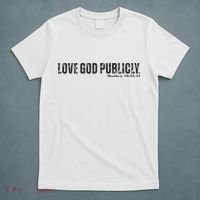 Love God Publicly T-Shirt thumb 5